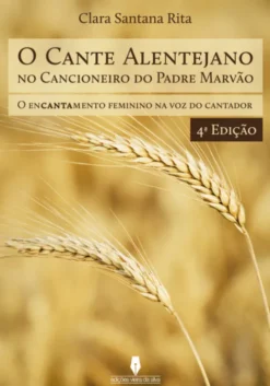 O Cante Alentejano no Cancioneiro do Padre Marvão - O encantamento feminino na voz do cantador