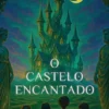 O Castelo Encantado