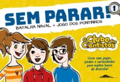 O Clube dos Cientistas: Sem Parar!1 Batalha Naval e Jogo dos Pontinhos