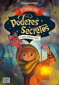 O Colégio dos Poderes Secretos - N.º 1 - O Gato Número Treze