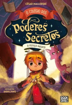 O Colégio dos Poderes Secretos - N.º 2 - O Feitiço Mágico