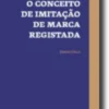 O Conceito de Imitação de Marca Registada