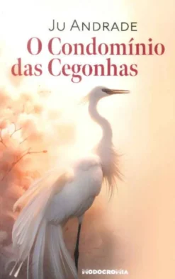 O Condomínio das Cegonhas