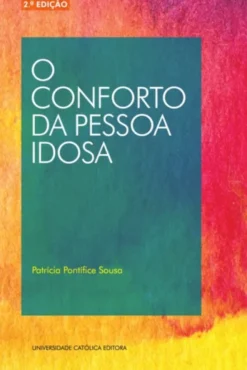 O Conforto da Pessoa Idosa