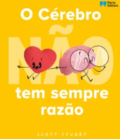 O Cérebro (Não) tem sempre razão
