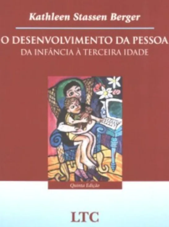 O Desenvolvimento da Pessoa - Da Infância à Terceira Idade