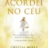 O Dia em Que Acordei no Céu