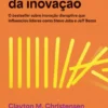 O Dilema da Inovação