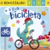 O Dinossauro Tito e a sua Bicicleta