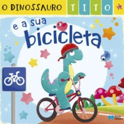 O Dinossauro Tito e a sua Bicicleta