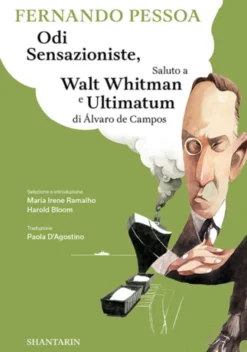 Odi Sensazioniste, Saluto a Walt Whitman e Ultimatum di Álvaro de Campos