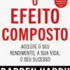 O Efeito Composto