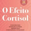 O Efeito Cortisol