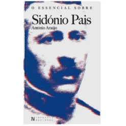 O Essencial sobre Sidónio Pais