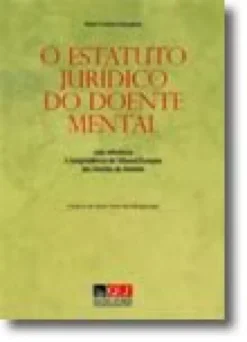 O Estatuto Jurídico do Doente Mental