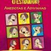 O Estranhão - Anedotas E Adivinhas
