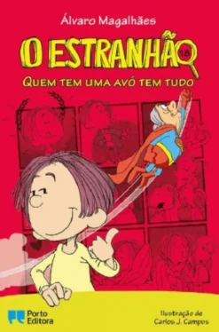 O Estranhão - Quem Tem Uma Avó Tem Tudo