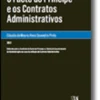 O Facto do Príncipe e os Contratos Administrativos - Reflexão sobre o Instituto do Facto do Príncipe e a Tutela do Cocontratante da Administração em caso de extinção do Contrato Administrativo