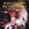 O Feiticeiro da Montanha de Fogo