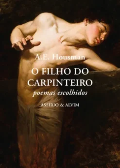 O Filho do Carpinteiro - Poemas Escolhidos