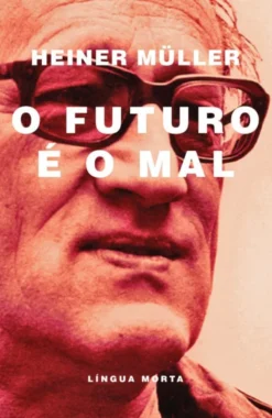 O Futuro É o Mal