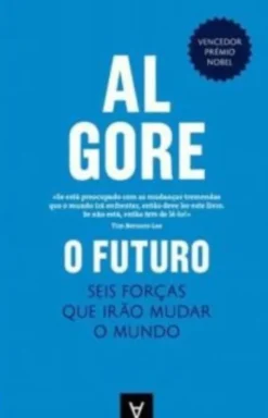 O Futuro - Seis forças que irão mudar o mundo