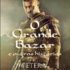 O Grande Bazar e outras histórias