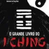 O Grande Livro do I Ching