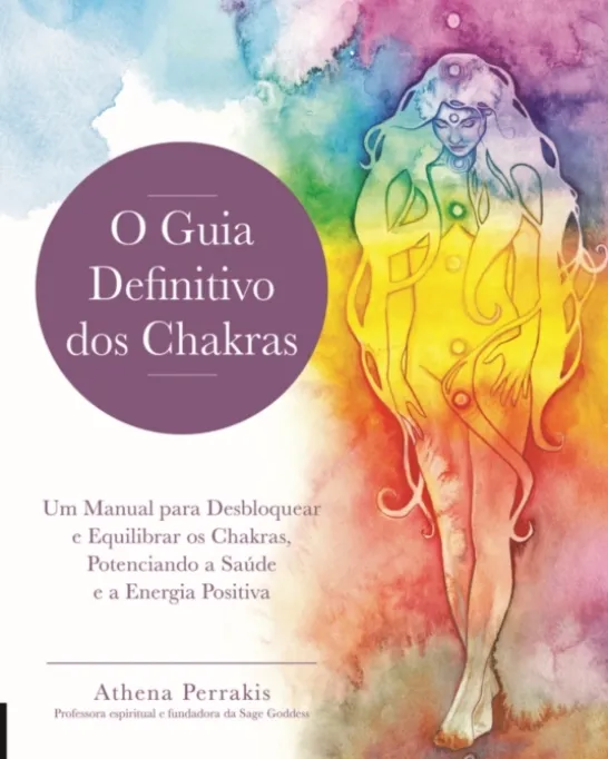 O Guia Definitivo dos Chakras