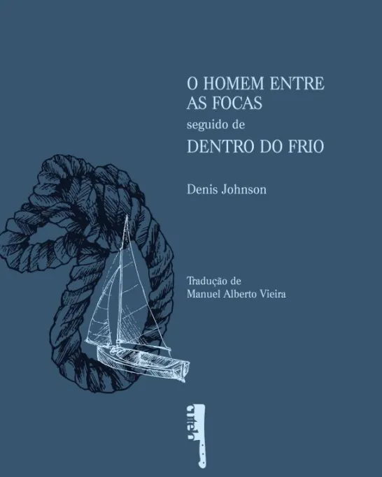O Homem Entre as Focas seguido de Dentro do Frio