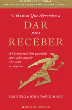 O Homem que Aprendeu a Dar para Receber