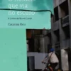 O Homem Que Via No Escuro - A Lisboa De Bruno Candé