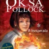 Oksa Pollock: A Inesperada