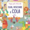 Olha, Descobre & Cola - Viaja Pelo Mundo