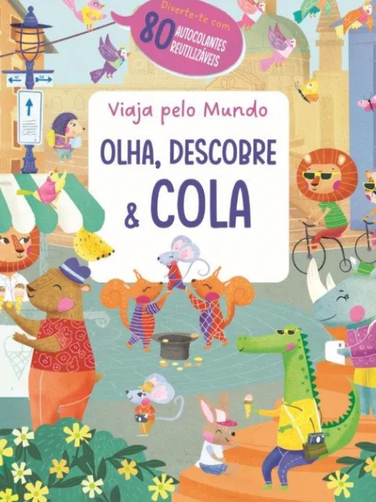 Olha, Descobre & Cola - Viaja Pelo Mundo