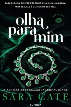 Olha para Mim - Salacious Players’ Club - Livro 2