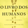 O Livro dos Humanos