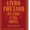 O Livro Tibetano da Vida e da Morte