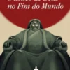 O Louco de Deus no Fim do Mundo