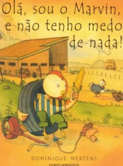 Olá, Sou o Marvin, e não Tenho Medo de Nada