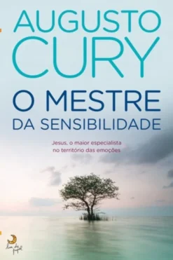 O Mestre da Sensibilidade