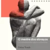 O Mestre dos Abraços