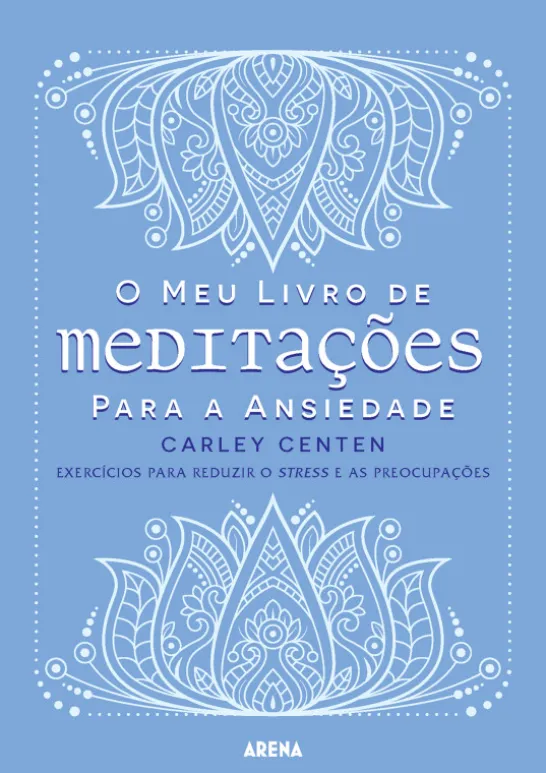 O meu Livro de Meditações para a Ansiedade