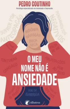O meu Nome não é Ansiedade