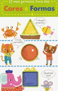 O meu primeiro livro das Cores e Formas