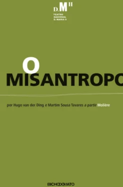 O Misantropo - por Hugo van der Ding e Martim Sousa Tavares