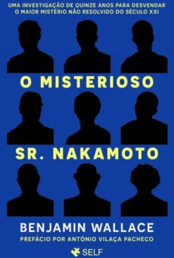 O Misterioso Sr. Nakamoto