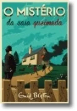 O Mistério da Casa Queimada