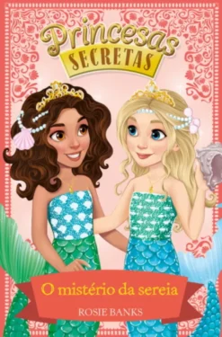 O Mistério da Sereia - Livro 17