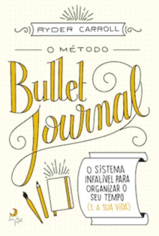 O Método Bullet Journal